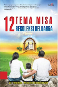 12 Tema Misa Rekoleksi Keluarga