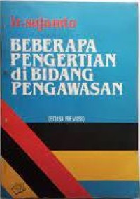 Beberapa Pengertian di Bidang Pengawasan