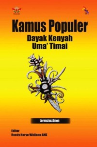 Kamus Populer Dayak Kenyah Uma' Timai