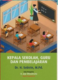 Kepala Sekolah, Guru dan Pembelajaran