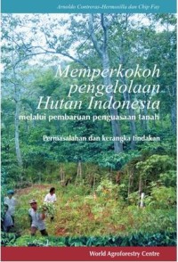 Memperkokoh Pengelolaan Hutan Indonesia