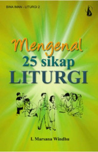 Mengenal 25 Sikap Liturgi