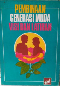 Pembinaan Generasi Muda Visi dan Latihan