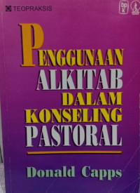 Penggunaan Alkitabiah Dalam Konseling Pastoral