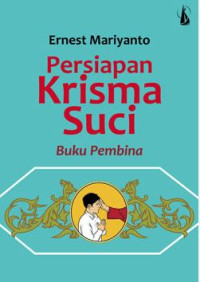 Persiapan Krisma Suci: Buku Pembina