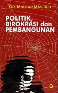 Politik, Birokrasi dan Pembangunan