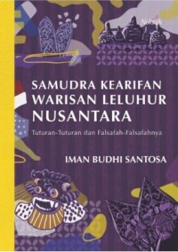 Samudra Kearifan Warisan Leluhur Nusantara