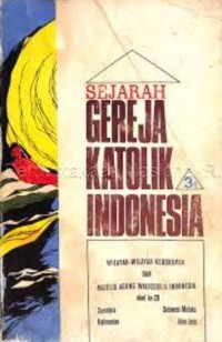 Sejarah Gereja Katolik Indonesia 3 A