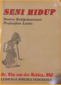 Seni Hidup: Satra Kebijaksanaan Perjanjian Lama