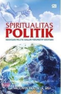 Spiritualitas Politik Kesucian dalam Perspektif Kristiani